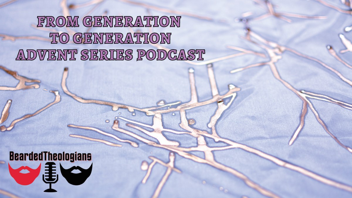 12.18.25 From Generation to Generation Week&nbsp;3