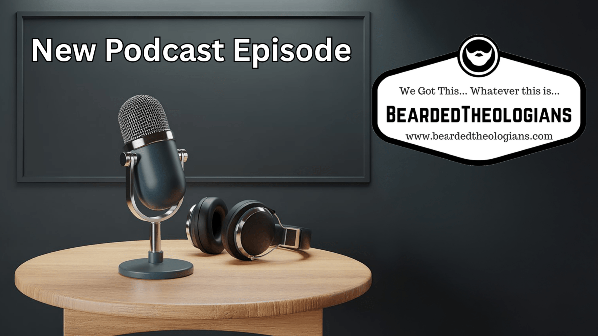 1.29.26 Beardcast on Why&nbsp;Scripture?